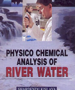 Physico Chemical Analysis of River Water
