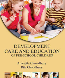 Development, Care and Education of Pre School Children