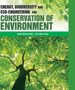 Energy, Biodiversity and Eco-engineering for Conservation of Environment