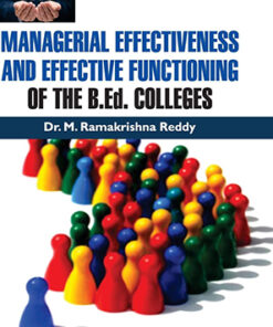 Managerial Effectiveness and Effective Functioning of the B.Ed. Colleges