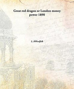Great red dragon: or London money power
