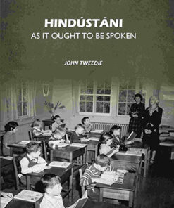 Hindústáni As It Ought To Be Spoken