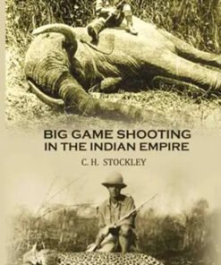 Big game shooting in the Indian empire