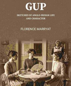 “Gup.” Sketches of Anglo-Indian Life and Character