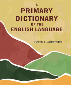 A Primary Dictionary of the English Language
