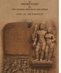 Descriptive lists of inscriptions in the Central provinces and Berar