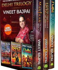 The Bestselling Delhi Trilogy Box Set of 3 Books: Mastaan, 1857, Delhi | A Riveting Historical Saga of Love & War, Patriotism & Betrayal.