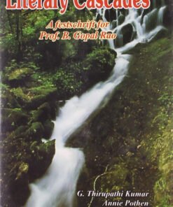 Literary Cascades: A Festschrift for Prof. B. Gopal Rao