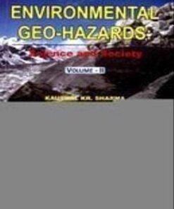 Environmental Geo-Hazards: Science and Society (Volume II)