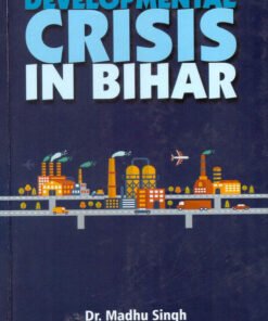 Development Crisis in Bihar