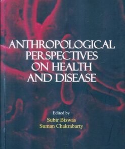 Anthropological Perspectives on Health and Diseases