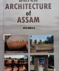 Brick Architecture Of Assam Upto 1200 A.D.