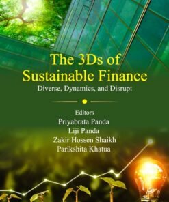 The 3Ds of Sustainable Finance: Diverse, Dynamics, and Disrupt