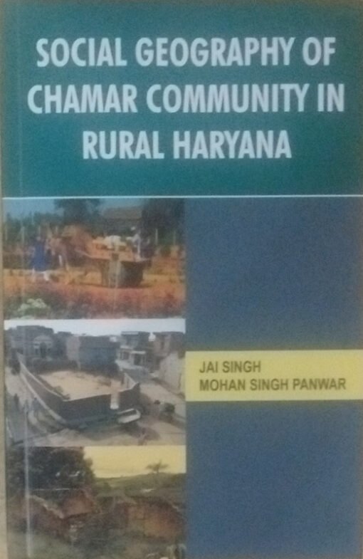 Social Geography of Chamar Community in Rural Haryana