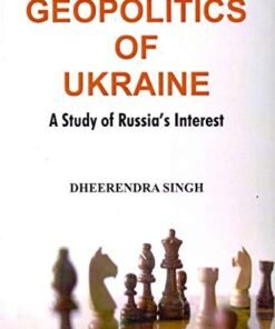 Geopolitics of Ukraine: A  Study of Russia's Interest