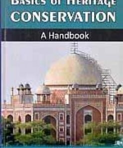 Basics of Heritage Conservation: A Handbook