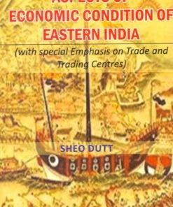 Aspects of Economic Condition of Eastern India