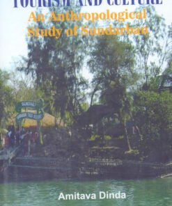 Tourism and Culture : An Anthropological Study of Sundarban