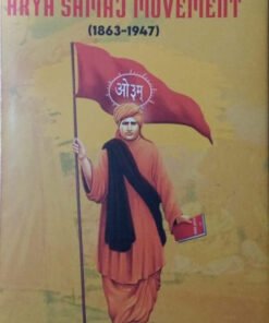 Rise and Growth of Arya Samaj Movement (1863-1947)