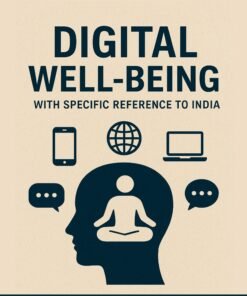 Digital Well-Being: With Specific Reference to India